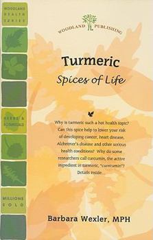 Paperback Turmeric: Spices of Life (Woodland Health Series) Book