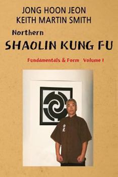 Paperback Northern Shaolin kung fu: Fundamental & Form Volume 1 Book