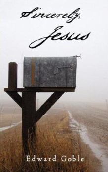 Paperback Sincerely, Jesus Book