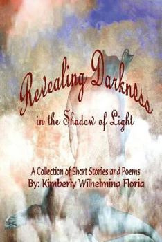 Revealing Darkness: In the Shadow of Darkness