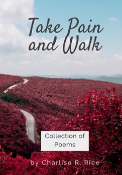 Hardcover Take Pain and Walk: Collection of Poems Book