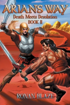 Paperback Arian's Way: Death Meets Desolation Book II Book