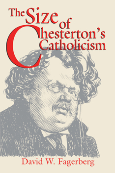 Paperback The Size of Chesterton's Catholicism Book