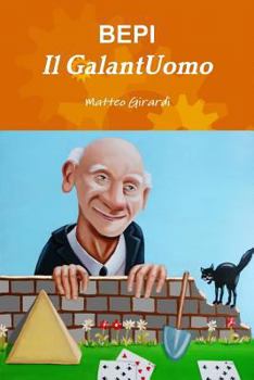 Paperback Bepi il Galantuomo [Italian] Book