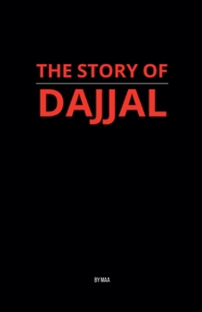Paperback The Story of Dajjal Book