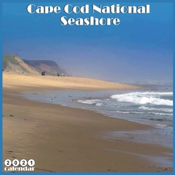 Paperback Cape Cod National Seashore 2021 Calendar: Official National park Wall Calendar 2021, 18 Months Book