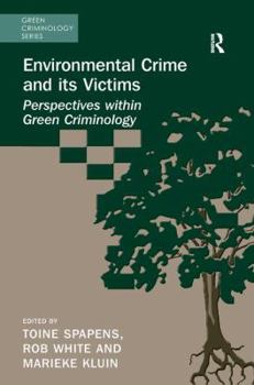 Paperback Environmental Crime and Its Victims: Perspectives Within Green Criminology Book