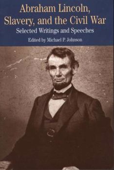 Paperback Abraham Lincoln, Slavery, and the Civil War Book