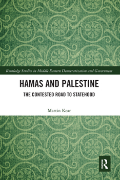 Paperback Hamas and Palestine: The Contested Road to Statehood Book