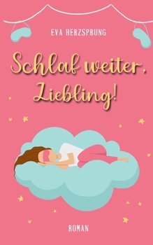 Paperback Schlaf weiter, Liebling! [German] Book