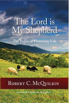 Paperback The Lord is My Shepherd: The Psalm of Victorious Life Book