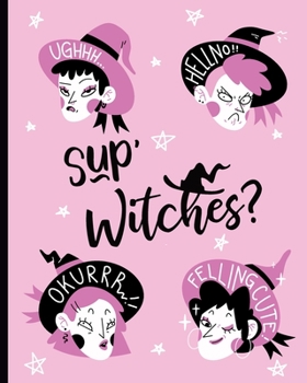 Paperback Sup Witches: Your Personal Book of Shadows Book