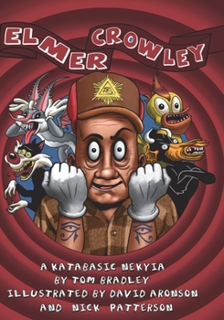 Paperback Elmer Crowley: a katabasic nekyia Book