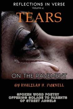 Paperback Reflections in Verse, Volume 4: Tears on the Pavement Book