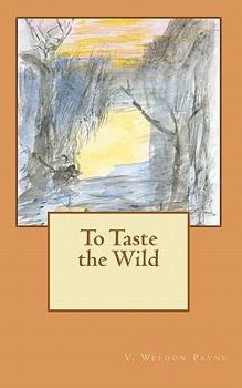 Paperback To Taste the Wild Book
