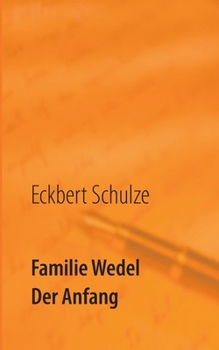 Paperback Familie Wedel: Der Anfang [German] Book