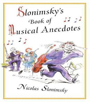 Paperback Slonimsky's Book of Musical Anecdotes Book