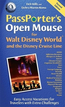 Paperback Passporter's Open Mouse for Walt Disney World and the Disney Cruise Line: Easy Access Vacations for Travelers with Extra Challenges Book