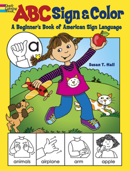 Paperback ABC Sign and Color: A Beginner's Book of American Sign Language Book