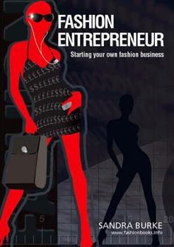 Paperback Fashion Entrepreneur: Starting Your Own Fashion Business Book