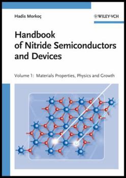 Hardcover Handbook of Nitride Semiconductors and Devices, Materials Properties, Physics and Growth (Volume 1) Book