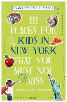 Paperback 111 Places for Kids in New York That You Must Not Miss Book