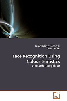 Paperback Face Recognition Using Colour Statistics Book