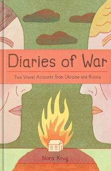 Hardcover Diaries of War: Two Visual Accounts from Ukraine and Russia [A Graphic Novel History] Book