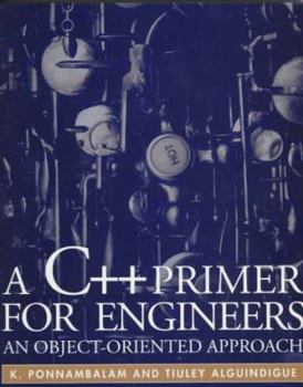 Paperback A C++ Primer for Engineers: An Object-Oriented Approach Book