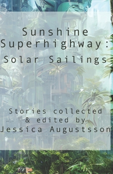 Paperback Sunshine Superhighway: Solar Sailings Book