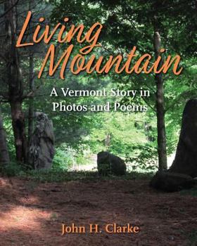 Paperback Living Mountain: A Vermont Story in Photos and Poems Book