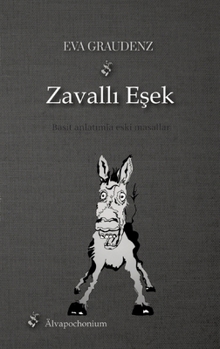 Paperback Zavallı Eşek: Basit anlatımla eski masallar [German] Book