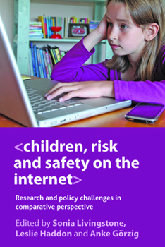 Paperback Children, Risk and Safety on the Internet: Research and Policy Challenges in Comparative Perspective Book