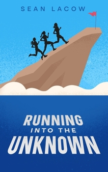 Hardcover Running Into The Unknown Book