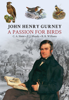 Hardcover John Henry Gurney: A Passion for Birds Book