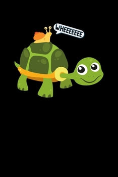 Wheeeeeee: Cute Snail Riding on Turtle Yelling Whee Funny Animals Blank Composition Notebook for Journaling & Writing (120 Lined Pages, 6" x 9")