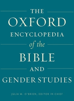Hardcover The Oxford Encyclopedia of the Bible and Gender Studies: Two-Volume Set Book