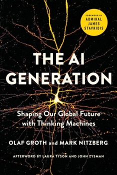 Paperback The AI Generation: Shaping Our Global Future with Thinking Machines Book