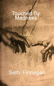 Touched by Madness
