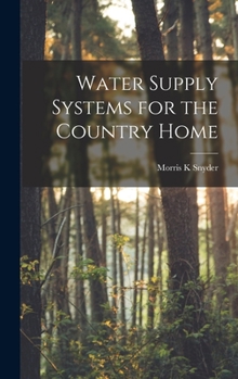 Hardcover Water Supply Systems for the Country Home Book
