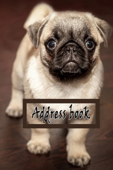 Address Book: Lovely Design with this cute dog, Best way to Track Addresses, Email, Mobile, Work & Home Phone Numbers, and easily Tabbed in Alphabetical Order ( Special Dog Design Notebook Journal)