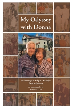 Paperback My Odyssey with Donna: An Immigrant Filipino Family's Path to Success Book