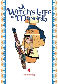 Paperback A Witch's Life in Mongol, Vol. 4 Book