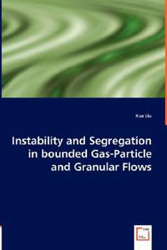 Paperback Instability and Segregation in bounded Gas-Particle and Granular Flows Book