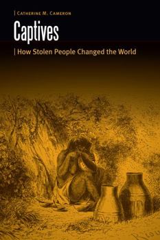 Hardcover Captives: How Stolen People Changed the World Book
