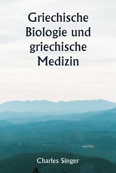 Paperback Griechische Biologie und griechische Medizin [German] Book