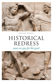 Paperback Historical Redress: Must We Pay for the Past? Book