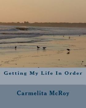 Paperback Getting My Life In Order Book