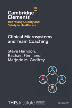 Paperback Clinical Microsystems and Team Coaching Book