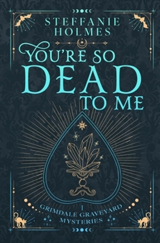 Paperback You're So Dead to Me: Luxe paperback edition Book